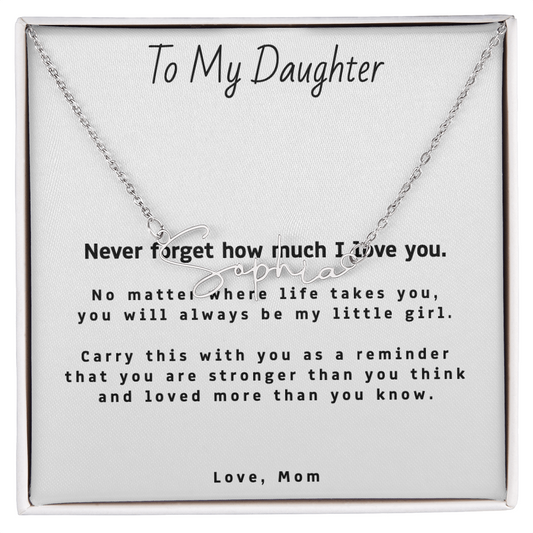 To My Daughter — Your Name, My Love Forever